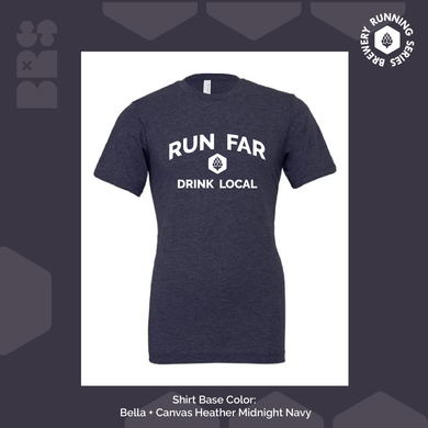 Run far. Drink Local. *make it yours and customize!