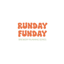 Load image into Gallery viewer, Runday Funday
