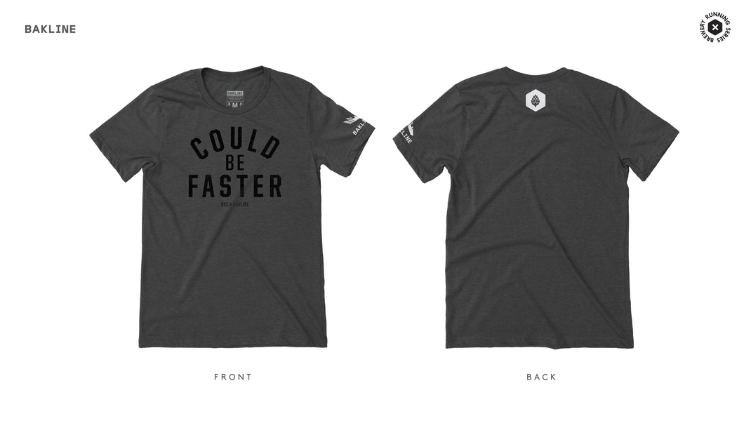 BRS x BAKLINE: Could Be Faster (T-shirt)